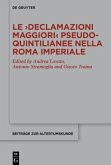 Le 'Declamazioni maggiori' pseudo-quintilianee nella Roma imperiale