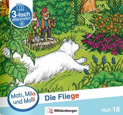 Mats, Mila und Molli - Heft 16: Die Fliege - A - Wolber, Axel;Heinisch, Gabriele