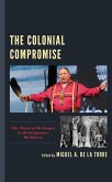 The Colonial Compromise (eBook, ePUB) The Colonial Compromise (eBook, ePUB)