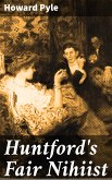 Huntford's Fair Nihiist (eBook, ePUB)