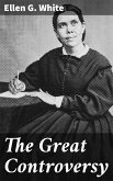 The Great Controversy (eBook, ePUB)