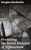 Predicting the Soviet Invasion of Afghanistan (eBook, ePUB)
