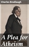 A Plea for Atheism (eBook, ePUB)