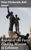 Report of the Fact-Finding Mission to Lebanon (eBook, ePUB)