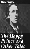 The Happy Prince and Other Tales (eBook, ePUB)