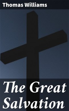 The Great Salvation (eBook, ePUB) - Williams, Thomas