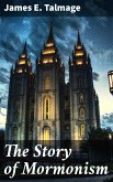 The Story of Mormonism (eBook, ePUB)