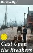 Cast Upon the Breakers (eBook, ePUB) - Bild 1