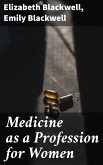 Medicine as a Profession for Women (eBook, ePUB)