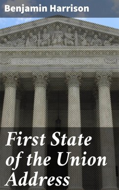 First State of the Union Address (eBook, ePUB) - Harrison, Benjamin