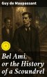 Bel Ami, or the History of a Scoundrel... - Bild 1