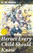 Heroes Every Child Should Know (eBook,... - Bild 1