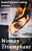 Woman Triumphant (eBook, ePUB)