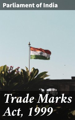 Trade Marks Act, 1999 (eBook, ePUB) - India, Parliament of