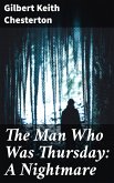 The Man Who Was Thursday: A Nightmare (eBook, ePUB)