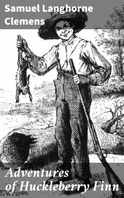 Adventures of Huckleberry Finn (eBook, ePUB) - Clemens, Samuel Langhorne