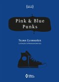 Pink & blue punks (eBook, ePUB)
