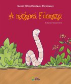 A minhoca Filomena (eBook, ePUB) A minhoca Filomena (eBook, ePUB)