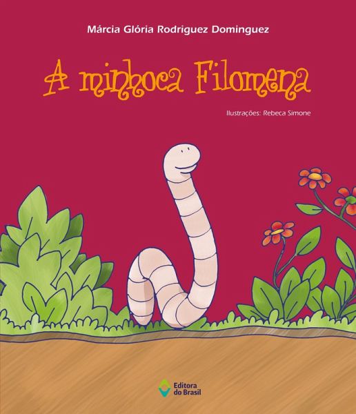 A minhoca Filomena (eBook, ePUB)