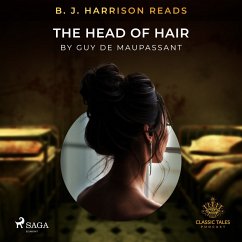 B. J. Harrison Reads The Head of Hair (MP3-Download) - de Maupassant, Guy