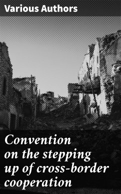 Convention on the stepping up of cross-border cooperation (eBook, ePUB) - Authors, Various