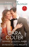 Siempre queda el amor - Entrevista con el magnate (eBook, ePUB)