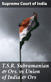 T.S.R. Subramanian & Ors. vs Union of India & Ors (eBook, ePUB)