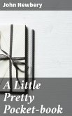 A Little Pretty Pocket-book (eBook, ePUB)