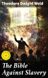 The Bible Against Slavery (eBook, ePUB) - Bild 1
