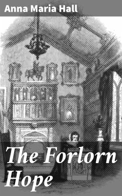 The Forlorn Hope (eBook, ePUB) - Hall, Anna Maria