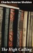 The High Calling (eBook, ePUB) - Bild 1