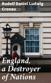 England, a Destroyer of Nations (eBook, ePUB)