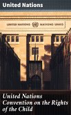 United Nations Convention on the Rights of the Child (eBook, ePUB)