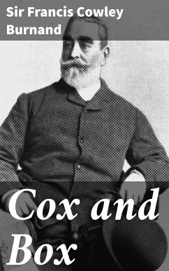 Cox and Box (eBook, ePUB) - Burnand, Sir Francis Cowley