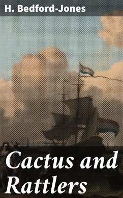 Cactus and Rattlers (eBook, ePUB) - Bedford-Jones, H.