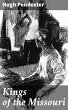 Kings of the Missouri (eBook, ePUB) - Bild 1