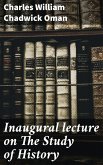 Inaugural lecture on The Study of History (eBook, ePUB)