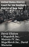 David Ellefson v Megadeth Inc., Majestic IV, Inc., MegaMerch Inc., David Mustaine (eBook, ePUB)