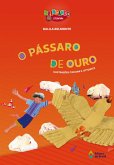 O pássaro de ouro (eBook, ePUB) O pássaro de ouro (eBook, ePUB)