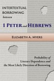 Intertextual Borrowing between 1 Peter and Hebrews (eBook, ePUB)