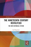 The Nineteenth Century Revis(it)ed (eBook, ePUB) The Nineteenth Century Revis(it)ed (eBook, ePUB)
