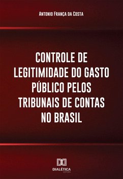 Cover Controle de legitimidade do gasto público pelos tribunais de contas no Brasil (eBook, ePUB)