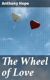 The Wheel of Love (eBook, ePUB)