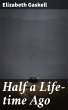 Half a Life-time Ago (eBook, ePUB) - Bild 1