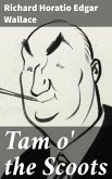 Tam o' the Scoots (eBook, ePUB)