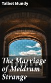 The Marriage of Meldrum Strange (eBook, ePUB)
