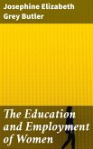 The Education and Employment of Women (eBook, ePUB)