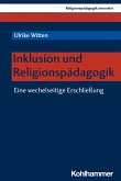 Inklusion und Religionspädagogik (eBook, PDF)