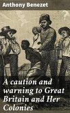 A caution and warning to Great Britain and Her Colonies (eBook, ePUB)