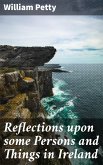 Reflections upon some Persons and Things in Ireland (eBook, ePUB)